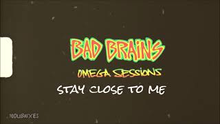 &quot;Stay Close to Me&quot; Bad Brains [Lyrics Video]
