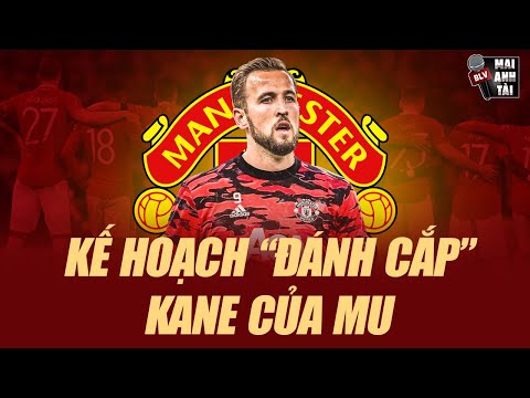 HARRY KANE ĐÃ QUYẾT RA ĐI: THỜI CƠ TUYỆT VỜI ĐỂ MU CƯỚP ĐI “BÁU VẬT” NƯỚC ANH