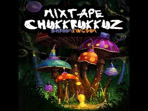 Chukk Rukkuz – Shroom Kingdom (2010)