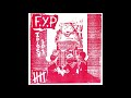 F.Y.P. - Idiocy 101 7" - sweetbabyjaysus F.Y.P. - Idiocy 101 7"