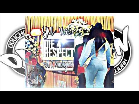 YNL VOE - DIE 4 RESPECT (PROD X@IAMDOUGHMAN) #dmn audio