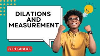 Dilations and Measurement Guided Notes for 8th Grade Math