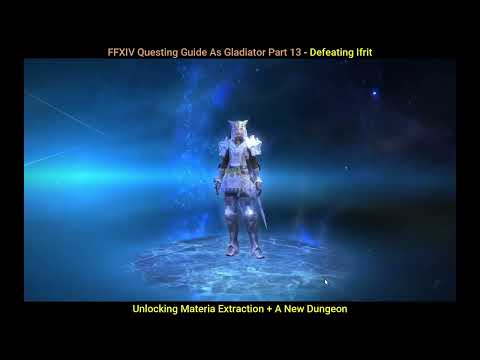FFXIV The Complete Guide Part 13 - Lord of the Inferno Main Story Quest + Unlock Materia Extraction