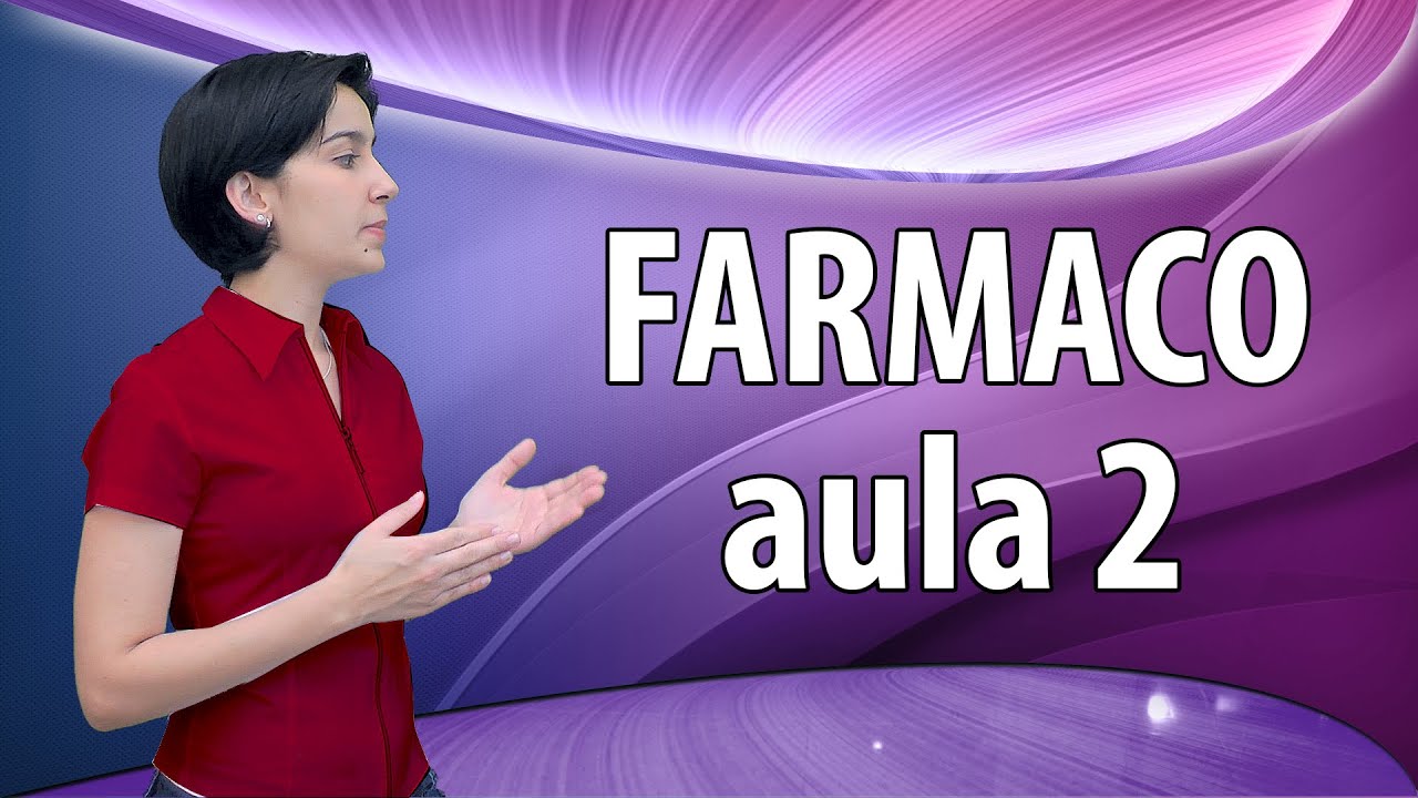 Farmacologia - Ação dos fármacos: mecanismos moleculares - aula 2