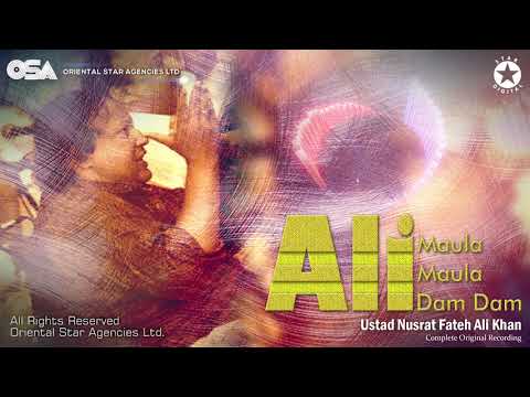 Ali Maula Ali Maula Ali Dam Dam | Nusrat Fateh Ali Khan | complete full version | OSA Worldwide