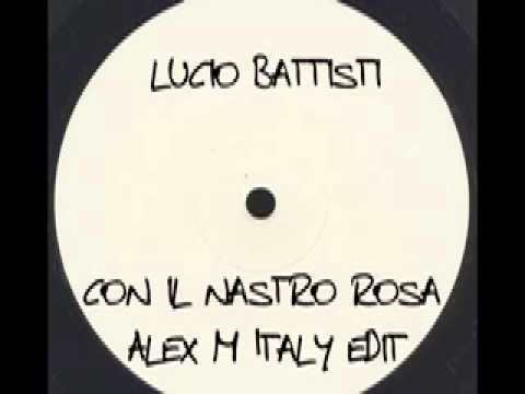 Lucio Battisti - Con Il Nastro Rosa (Alex M (Italy) Edit)