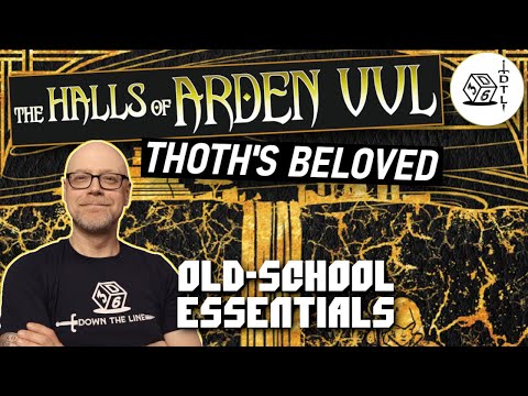 The Halls of Arden Vul Ep 08 - Old School Essentials Megadungeon | Thoth's Beloved