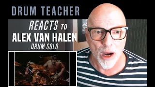 Drum Teacher Reacts to Alex Van Halen - Drum Solo