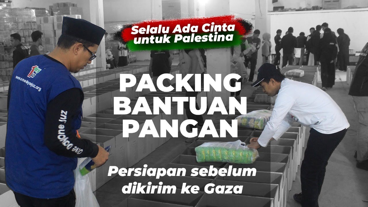 PACKING BANTUAN PANGAN UNTUK WARGA PALESTINA