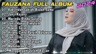 Download lagu Fauzana - Lagu Minang Terbaru 2024 Album Terpopuler - Kok Indah Labiah Bialah Samo mp3