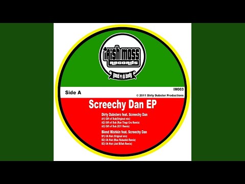 Gift of Dub (Original Mix) (feat. Screechy Dan)