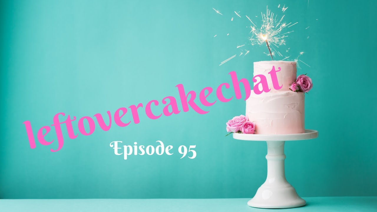 2021 Wedding Trends - Leftovercakechat Episode 95