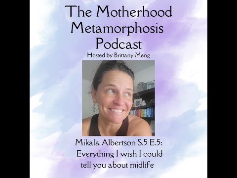 Mikala Albertson: Everything I wish I could tell you about midlife