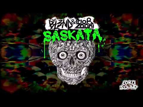 SASKATA (Original Mix) - DJ BL3ND, Ido B & Zooki
