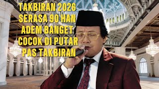 Download lagu TAKBIRAN 2026 K.H.MUAMMAR SERASA 90 HAN #TAKBIRAN #LEBARAN #SOLATID mp3 Download lagu TAKBIRAN 2026 K.H.MUAMMAR SERASA 90 HAN #TAKBIRAN #LEBARAN #SOLATID mp3