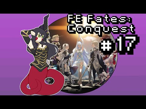 Let's Play Fire Emblem Fates: Conquest [BLIND] PT17 - Mystical Reunion