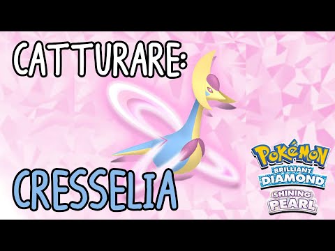 Come catturare: CRESSELIA ♡Pokémon Perla Splendente
