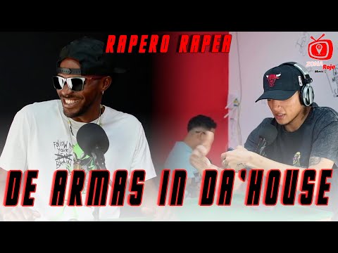 DE ARMAS IN DA´HOUSE - RAPERO RAPEA #session8