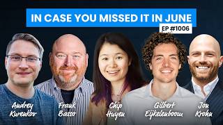 In Case You Missed It in June 2026 (Ep. 1006 with Jon Krohn)