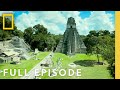 The Mayan Ruins Full Episode Lost Treasures Of The Maya National Geographic