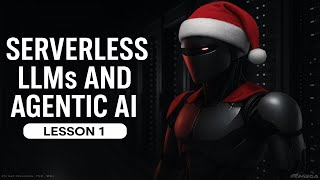 Serverless LLMs and Agentic AI with Modal – Lesson 1
