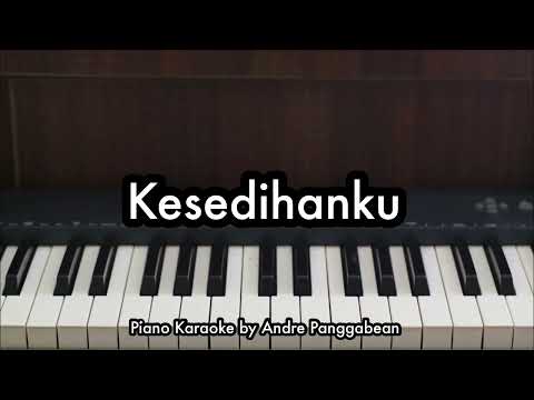 Kesedihanku - Sammy Simorangkir | Piano Karaoke by Andre Panggabean