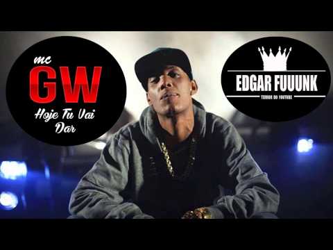 Mc Gw - Hoje Tu Vai Dar ( Dj Lc Do Jaca ) ♫♪ ' ( Lançamento 2014 )