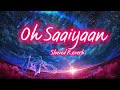 Oh Saaiyaan Slowed Reverb The Power Arijit Singh