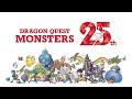 DRAGON QUEST MONSTERS 25th Anniversary Celebration