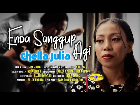 ENDA SANGGUP AGI - CHELLA JULIA ( OFFICIAL MV ) #twintoneproduction