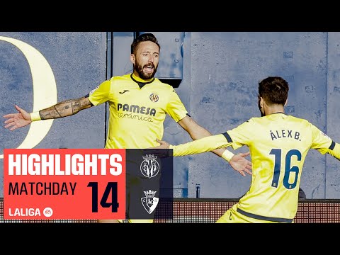 Resumen de Villarreal vs Osasuna Matchday 14