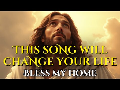 Bless My Home, Lord | The Most Powerful Worship Song for Your Family