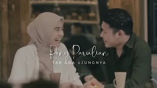 Download lagu Rony Parulian - Tak Ada Ujungnya mp3