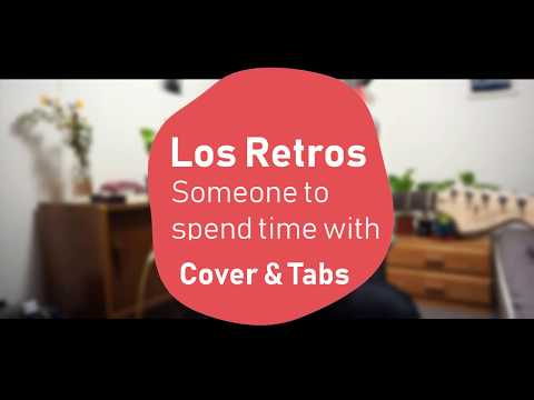 Los Retros - Someone To Spend Time With (Guitar Cover & Tabs)