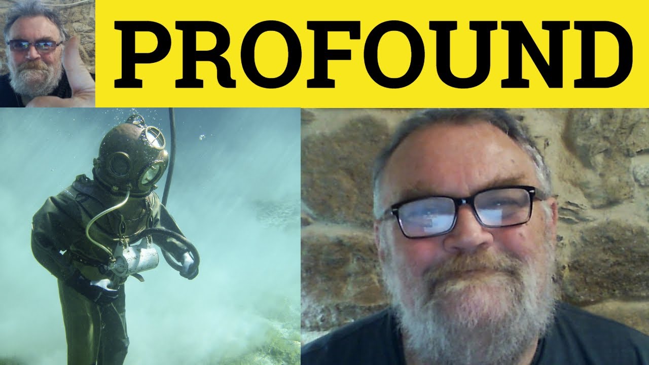 What is the meaning of profound?