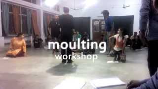 moulting workshop (TRIKRSHI)