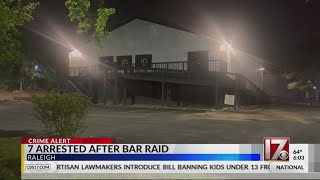 7 arrested as NC agents raid illegal Raleigh bar with history of ‘shootings, homicides,’ officials s