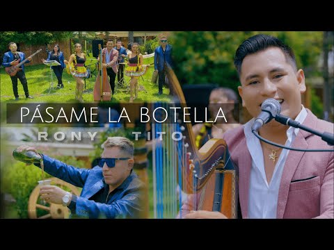 Pásame la botella primicia - Rony Tito El Travieso del Arpa