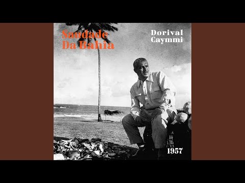 Sodade Matadera - Dorival Caymmi