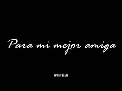 Manhy - Para mi mejor amiga