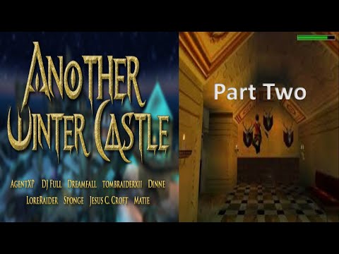 TRLE, TR Advent Calendar 2021 -  Another Winter Castle(Part 2)
