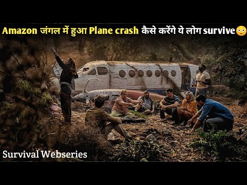 Passenger Plane CRASH In Amazon JUNGLE, Only 8 Survivors LEFT | Survival Webseries Explain