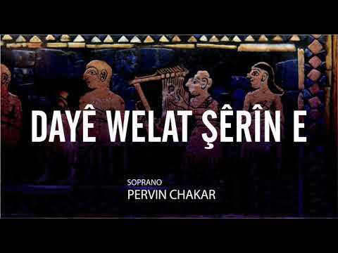 Pervin Chakar - Dayê welat şêrîn e