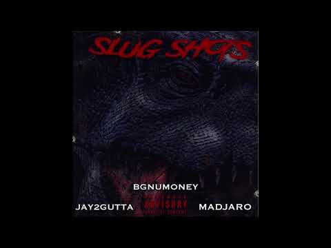 Slug Shots Ft Bg Numoney & MadJaro