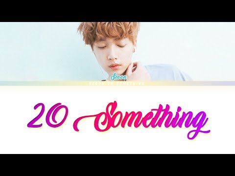 JEONG SEWOON (정세운) - 20 Something  (PROD. 정동환, 정세운) [Lyrics Color Coded Han/Rom/Eng]
