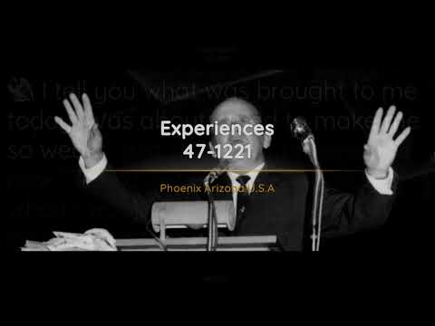 47-1221 - Experiences - William Branham