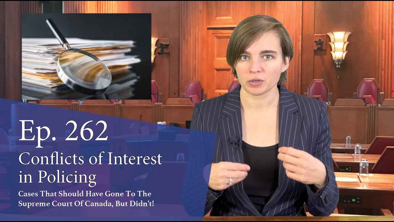 Conflicts of Interest in Policing: Cases That Should Have Gone to the Supreme Court of Canada, But Didn’t! Conflicts of Interest in Policing: Cases That Should Have Gone to the Supreme Court of Canada, But Didn’t!