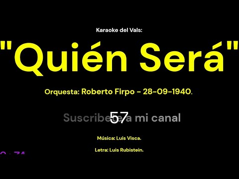 Karaoke del Vals:  "Quién Será" - para cantar - Español.-