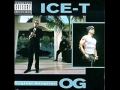 Ice-T- O.G. Original Gangster 