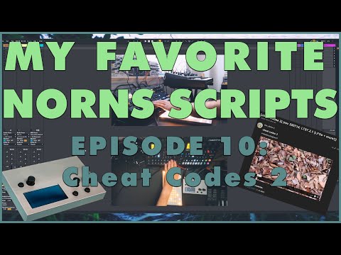 My Favorite Norns Scripts Episode 10: Cheat Codes 2